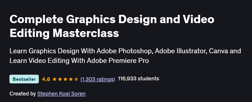 Complete Graphics Design and Video Editing Masterclass Course