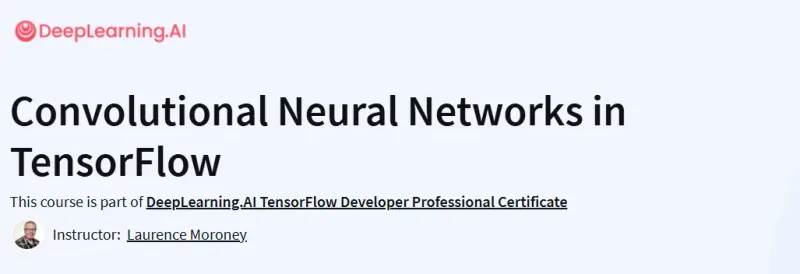 Convolutional Neural Networks in TensorFlow Course