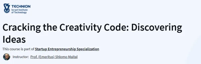 Cracking the Creativity Code: Discovering Ideas Course
