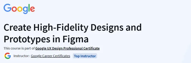 Create High-Fidelity Designs and Prototypes in Figma Course