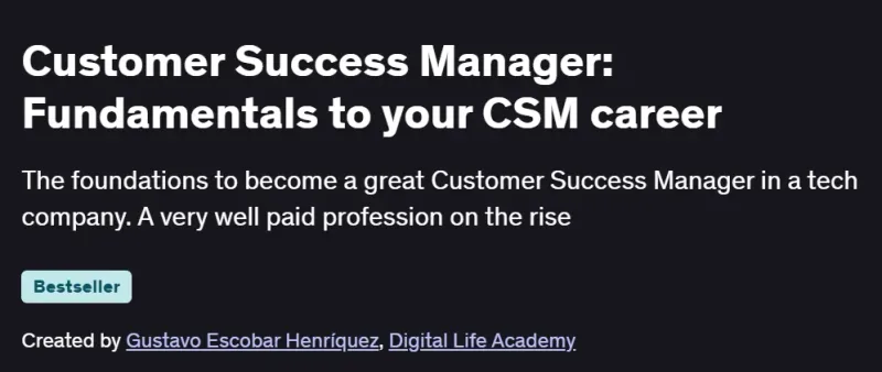 Customer Success Manager: Fundamentals to your CSM career Course