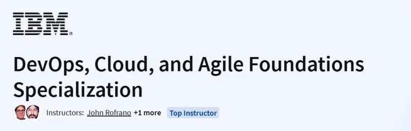 DevOps, Cloud, and Agile Foundations Specialization Course