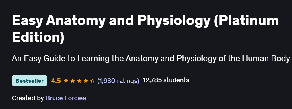 Easy Anatomy and Physiology (Platinum Edition) Course