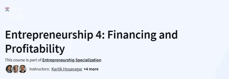 Entrepreneurship 4: Financing and Profitability Course