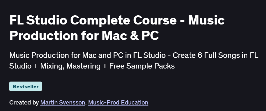 FL Studio Complete Course – Music Production for Mac & PC Course