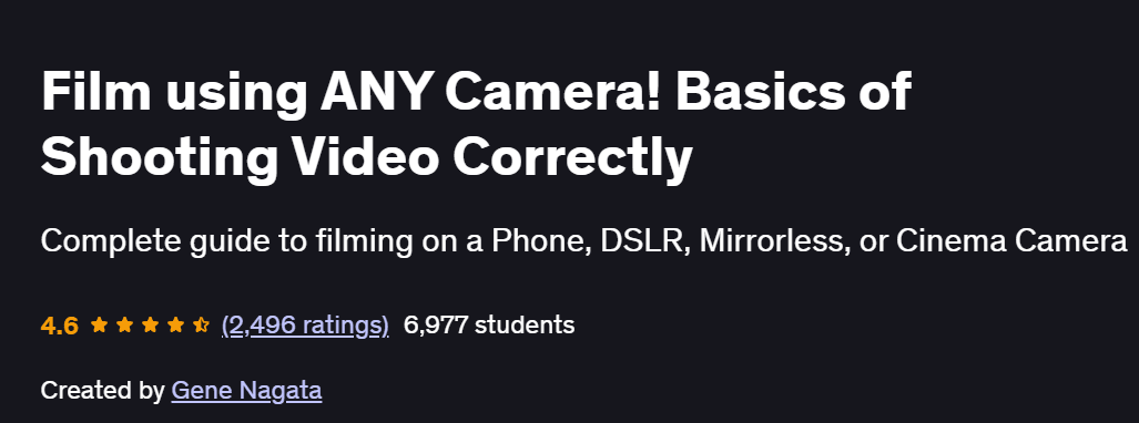 Film using ANY Camera! Basics of Shooting Video Correctly Course