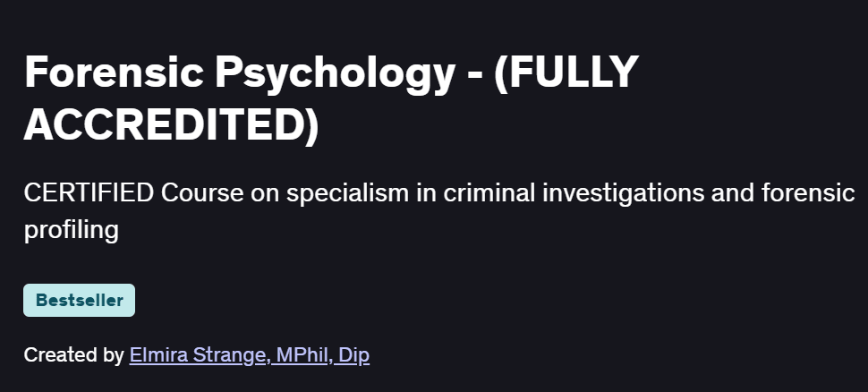 Forensic Psychology – (FULLY ACCREDITED) Course