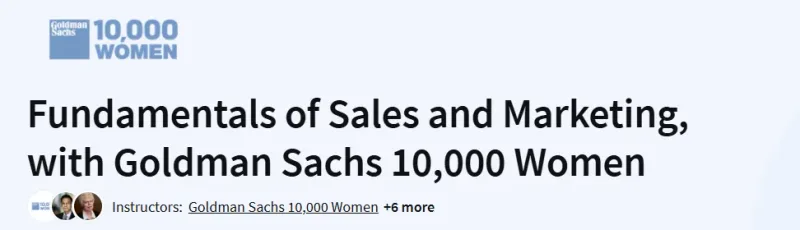 Fundamentals of Sales and Marketing, with Goldman Sachs 10,000 Women Course