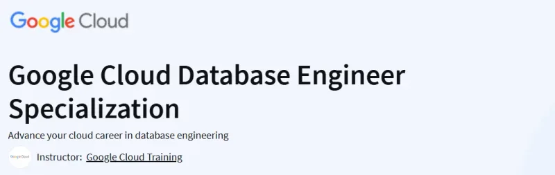 Google Cloud Database Engineer Specialization Course