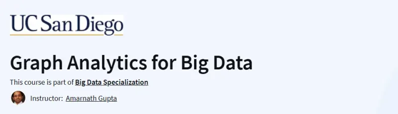 Graph Analytics for Big Data Course