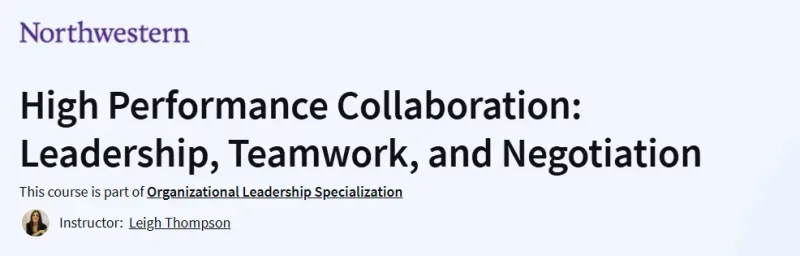 High Performance Collaboration: Leadership, Teamwork, and Negotiation Course