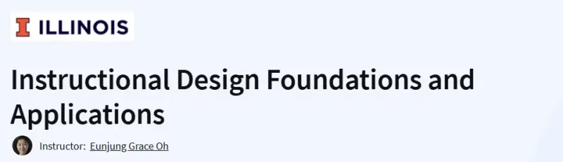 Instructional Design Foundations and Applications Course