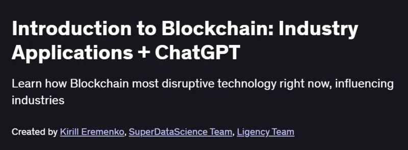 Introduction to Blockchain: Industry Applications + ChatGPT Course