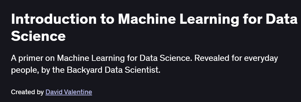 Introduction to Machine Learning for Data Science Course