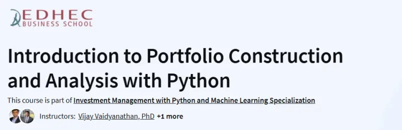 Introduction to Portfolio Construction and Analysis with Python Course