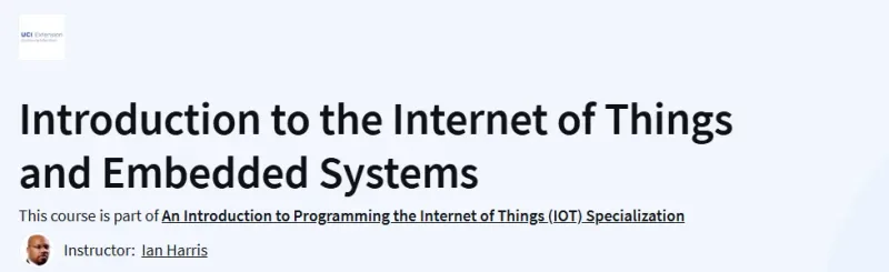 Introduction to the Internet of Things and Embedded Systems Course