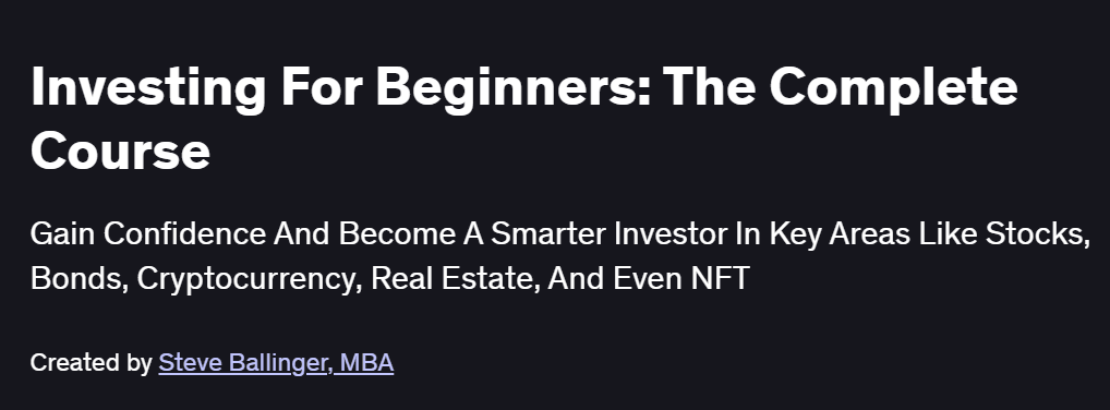 Investing For Beginners: The Complete Course