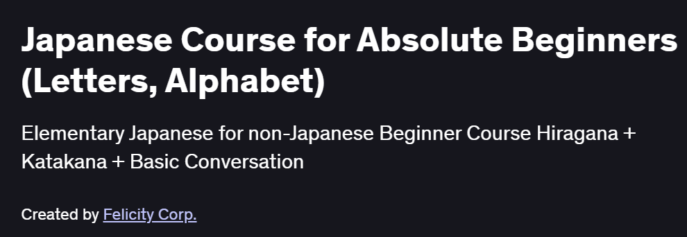 Japanese Course for Absolute Beginners (Letters, Alphabet) Course
