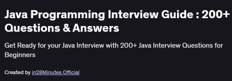 Java Programming Interview Guide : 200+ Questions & Answers Course
