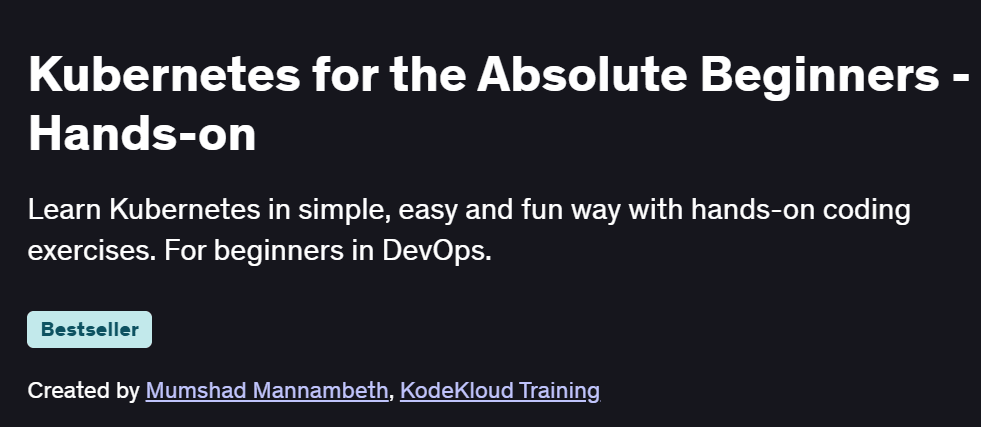 Kubernetes for the Absolute Beginners – Hands-on Course