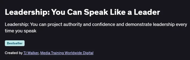 Leadership: You Can Speak Like a Leader Course