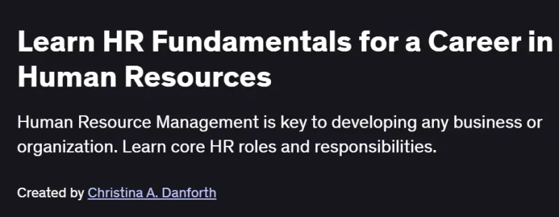 Learn HR Fundamentals for a Career in Human Resources Course