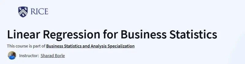 Linear Regression for Business Statistics Course