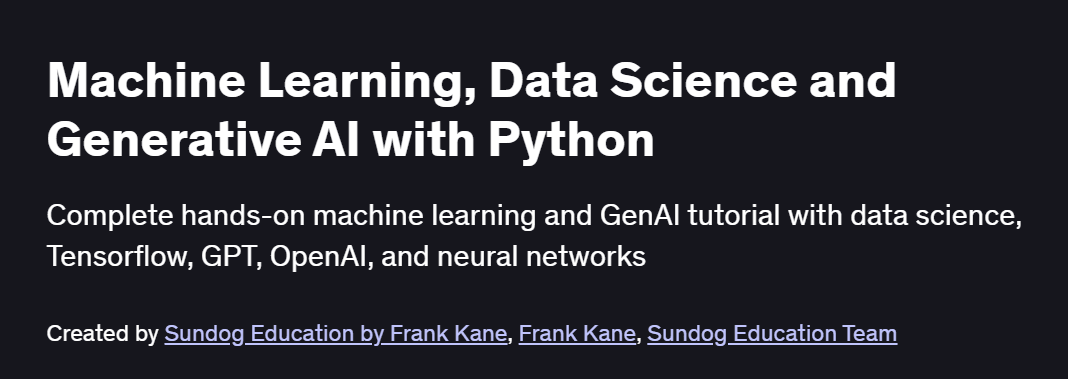 Machine Learning, Data Science and Generative AI with Python Course