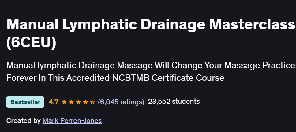 Manual Lymphatic Drainage Masterclass (6CEU) Course