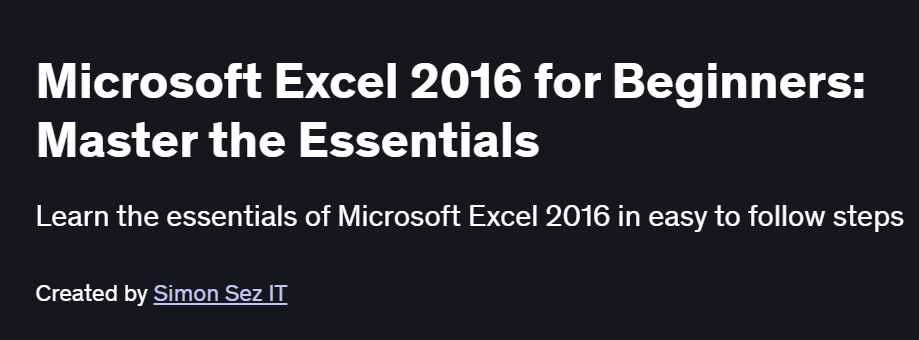 Microsoft Excel 2016 for Beginners: Master the Essentials Course