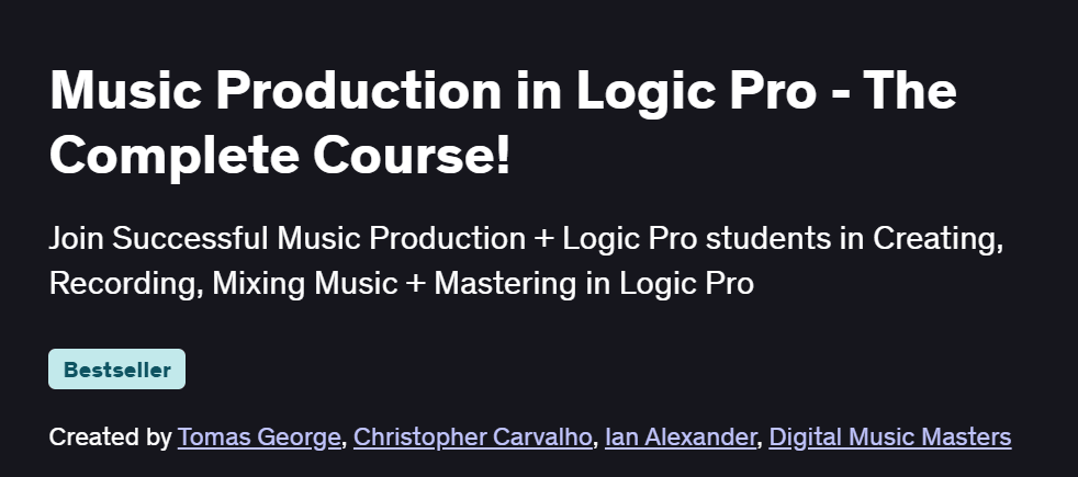 Music Production in Logic Pro – The Complete Course!