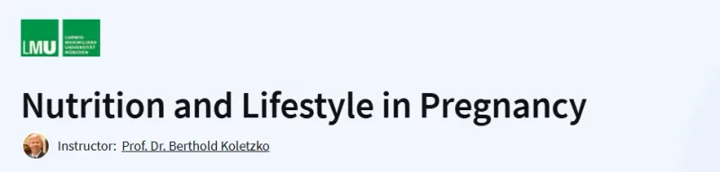 Nutrition and Lifestyle in Pregnancy Course