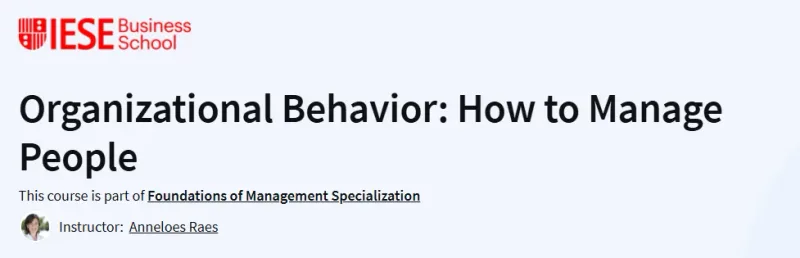 Organizational Behavior: How to Manage People Course