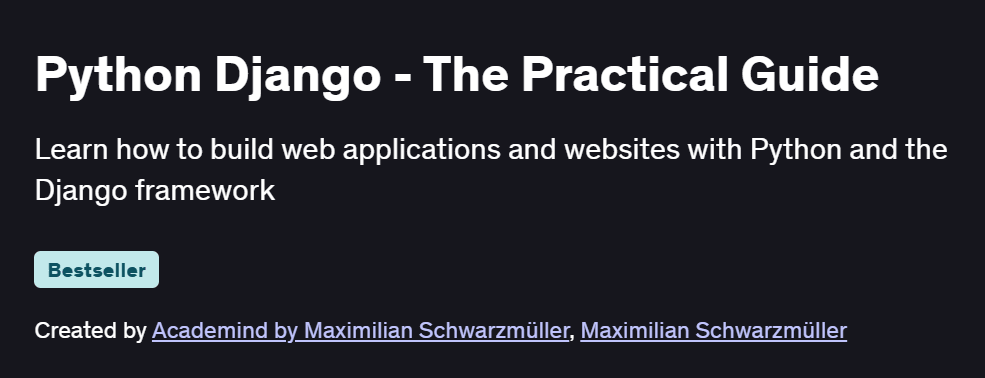 Python Django – The Practical Guide Course