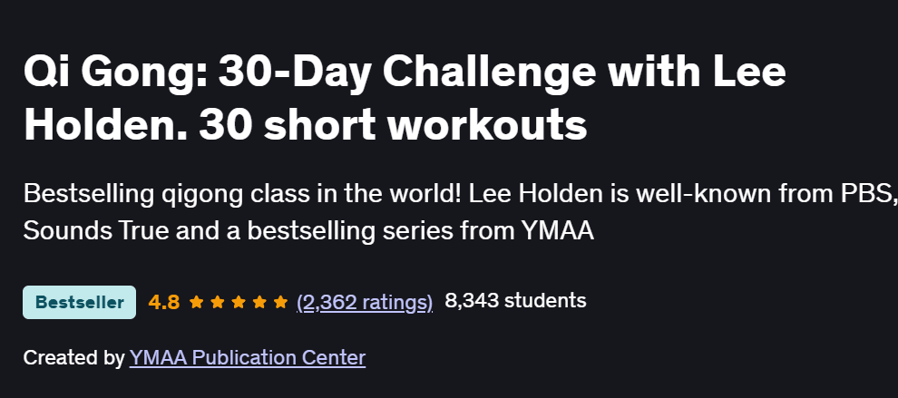 Qi Gong: 30-Day Challenge with Lee Holden. 30 short workouts Course