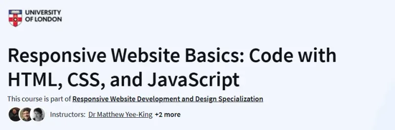 Responsive Website Basics: Code with HTML, CSS, and JavaScript Course
