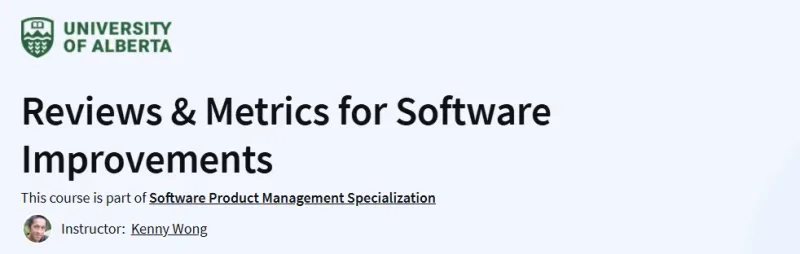 Reviews & Metrics for Software Improvements Course