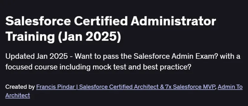 Salesforce Certified Administrator Training (Jan 2025) Course