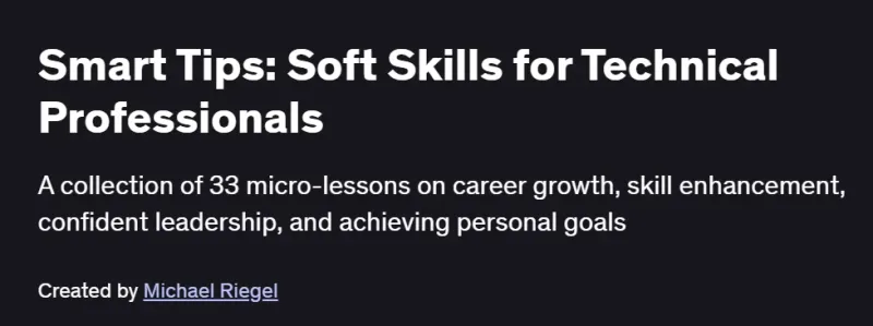 Smart Tips: Soft Skills for Technical Professionals Course