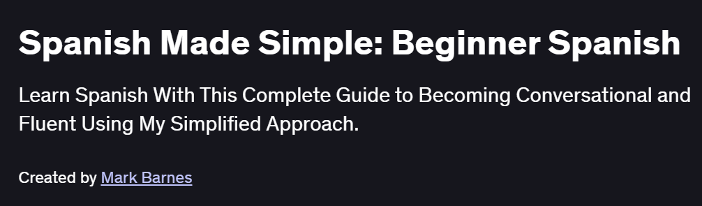 Spanish Made Simple: Beginner Spanish Course