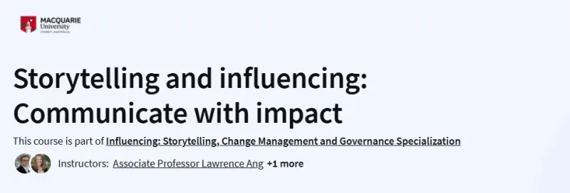 Storytelling and influencing: Communicate with impact Course