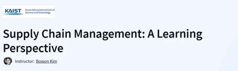 Supply Chain Management: A Learning Perspective Course