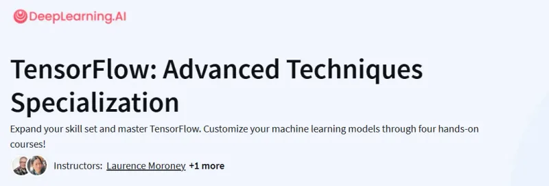 TensorFlow: Advanced Techniques Specialization Course