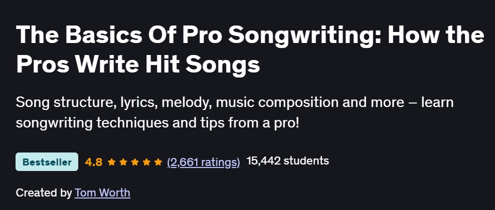 The Basics Of Pro Songwriting: How the Pros Write Hit Songs Course