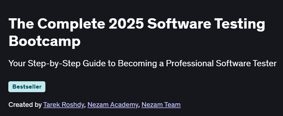 The Complete 2025 Software Testing Bootcamp Course