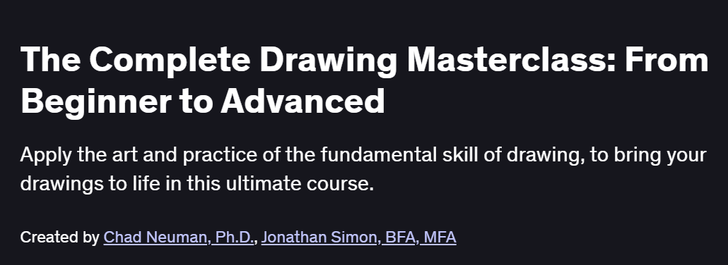 The Complete Drawing Masterclass: From Beginner to Advanced Course