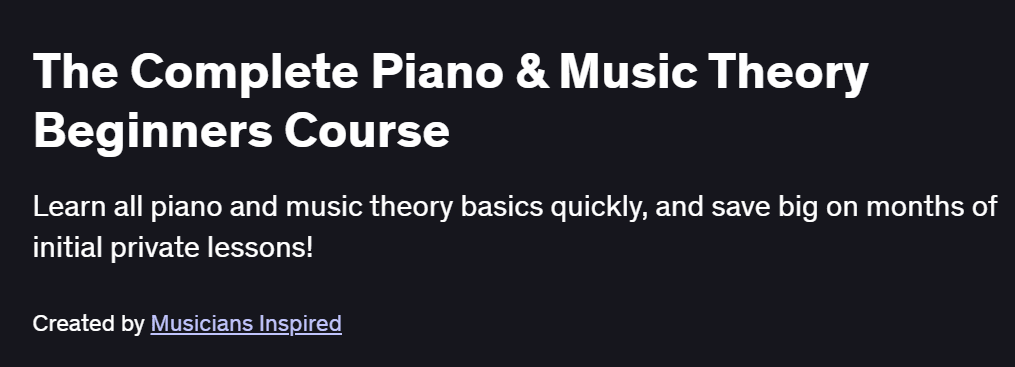 The Complete Piano & Music Theory Beginners Course