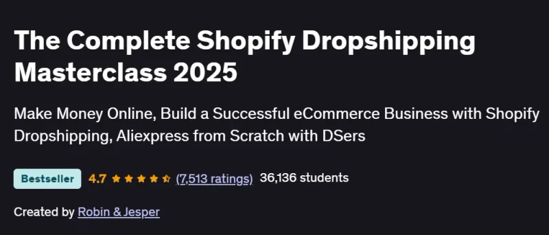 The Complete Shopify Dropshipping Masterclass 2025 Course