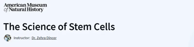 The Science of Stem Cells Course