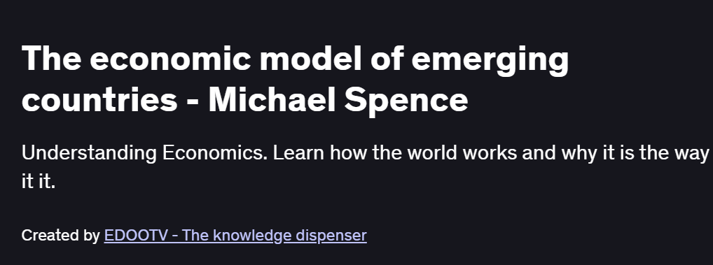 The economic model of emerging countries – Michael Spence Course